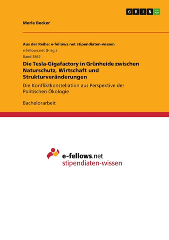 Die Tesla-Gigafactory in Grünheide zwischen Naturschutz, Wirtschaft und Strukturveränderungen
