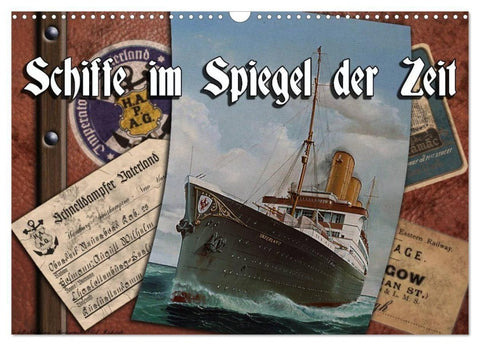 Schiffe im Spiegel ihrer Zeit (Wandkalender 2027 DIN A3 quer), CALVENDO Monatskalender