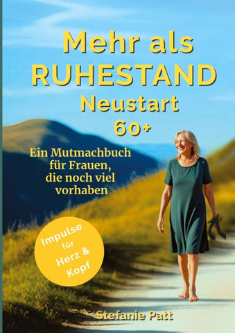 Mehr als Ruhestand Neustart 60+