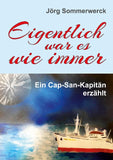 Eigentlich war es wie immer