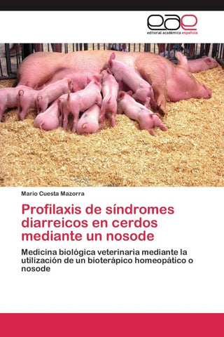Profilaxis de síndromes diarreicos en cerdos mediante un nosode