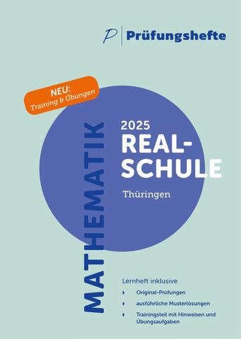 Prüfungsheft & Training - 2025 Mathematik Realschule - Thüringen - Original-Prüfungen und Lösungen