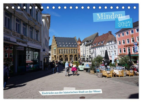 Minden - Eindrücke aus der historischen Stadt an der Weser (Tischkalender 2027 DIN A5 quer), CALVENDO Monatskalender