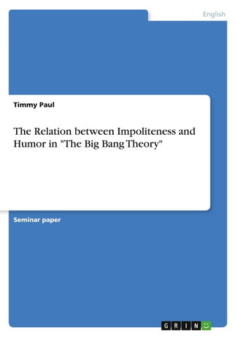 The Relation between Impoliteness and Humor in "The Big Bang Theory"