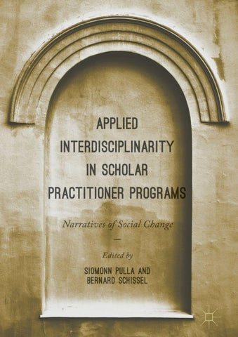 Applied Interdisciplinarity in Scholar Practitioner Programs