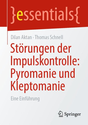 Störungen der Impulskontrolle: Pyromanie und Kleptomanie