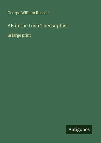 AE in the Irish Theosophist