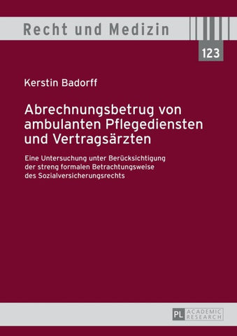 Abrechnungsbetrug von ambulanten Pflegediensten und Vertragsärzten