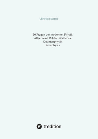 Allgemeine Relativitätstheorie, Quantenphysik, Kernphysik
