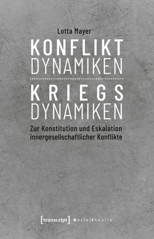 Konfliktdynamiken – Kriegsdynamiken
