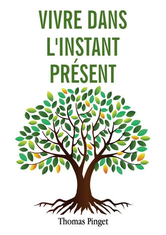 Vivre dans l'instant présent
