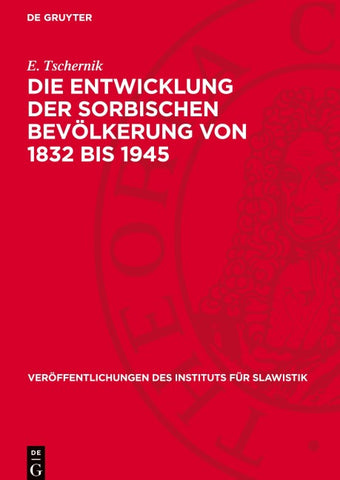 Die Entwicklung der sorbischen Bevölkerung von 1832 bis 1945