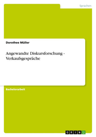 Angewandte Diskursforschung - Verkaufsgespräche