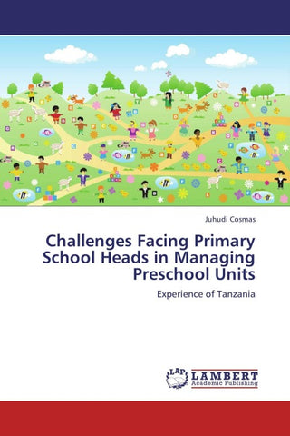Challenges Facing Primary School Heads in Managing Preschool Units