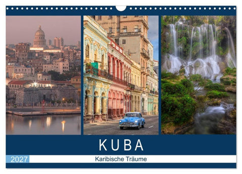 Kuba, karibische Träume (Wandkalender 2027 DIN A3 quer), CALVENDO Monatskalender