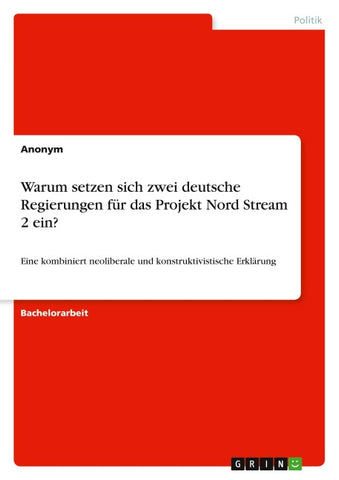 Warum setzen sich zwei deutsche Regierungen für das Projekt Nord Stream 2 ein?