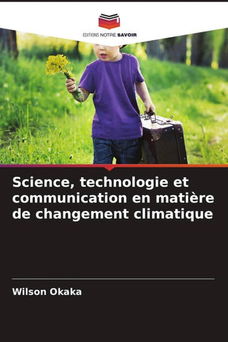 Science, technologie et communication en matière de changement climatique