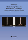 Introduction pratique à la Radiesthésie Scientifique