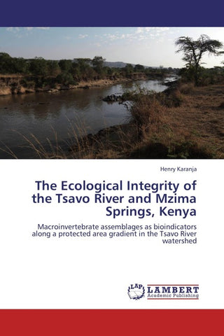 The Ecological Integrity of the Tsavo River and Mzima Springs, Kenya