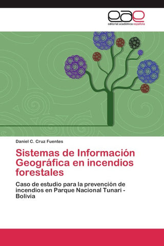 Sistemas de Información Geográfica en incendios forestales