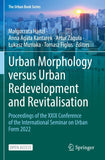Urban Morphology versus Urban Redevelopment and Revitalisation