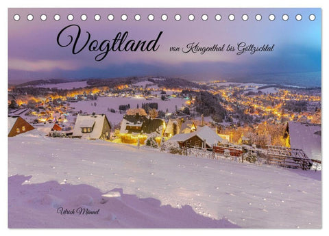 Vogtland - von Klingenthal bis Göltzschtal (Tischkalender 2027 DIN A5 quer), CALVENDO Monatskalender