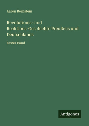 Revolutioms- und Reaktions-Geschichte Preußens und Deutschlands