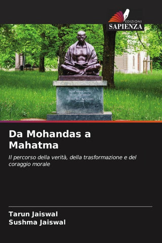 Da Mohandas a Mahatma