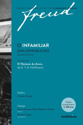 Freud - O infamiliar [Das Unheimliche] - Edição comemorativa bilíngue (1919-2019)