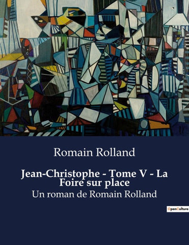 Jean-Christophe - Tome V - La Foire sur place