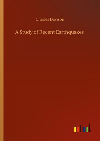 A Study of Recent Earthquakes