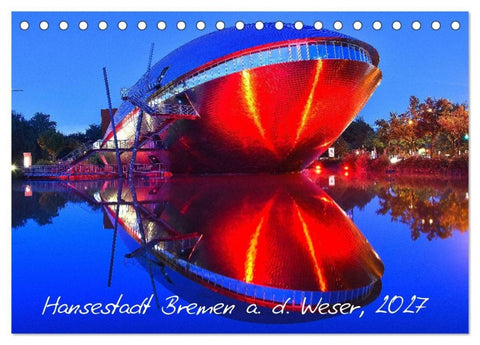 Kalender Hansestadt Bremen a. d. Weser, 2027 (Tischkalender 2027 DIN A5 quer), CALVENDO Monatskalender