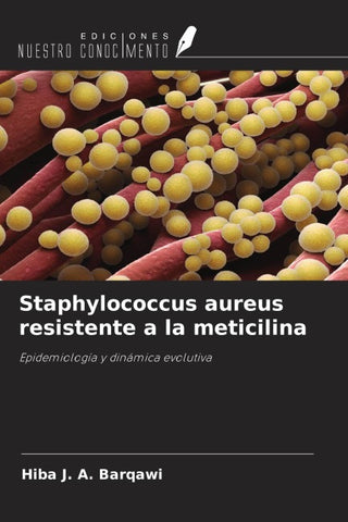 Staphylococcus aureus resistente a la meticilina
