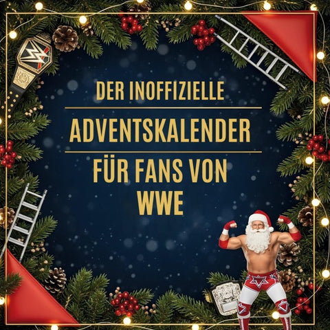 Der inoffizielle Adventskalender für Fans von WWE
