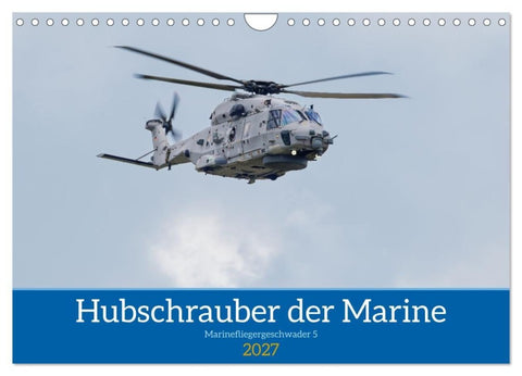 Hubschrauber der Marine (Wandkalender 2027 DIN A4 quer), CALVENDO Monatskalender
