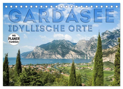 GARDASEE Idyllische Orte (Tischkalender 2027 DIN A5 quer), CALVENDO Monatskalender