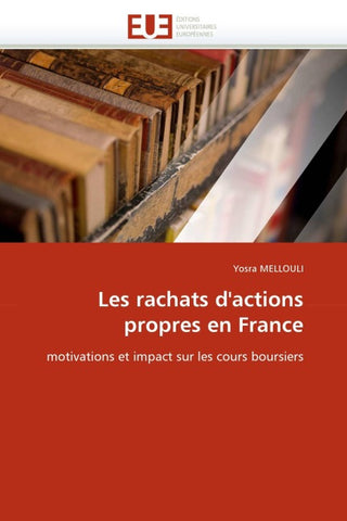 Les rachats d''actions propres en France