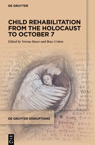 Child Rehabilitation from the Holocaust to October 7