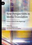 New Perspectives in Media Translation