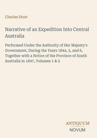 Narrative of an Expedition Into Central Australia