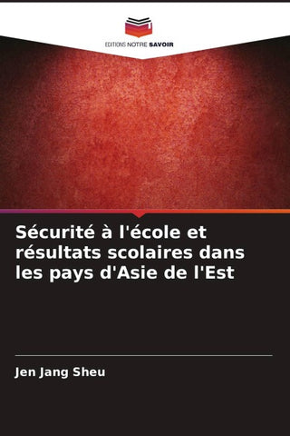 Sécurité à l'école et résultats scolaires dans les pays d'Asie de l'Est
