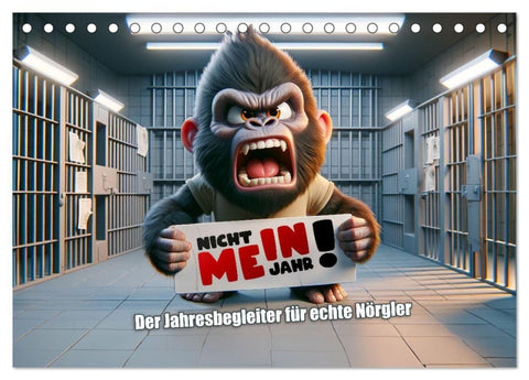Nicht mein Jahr: Der Jahresbegleiter für echte Nörgler (Tischkalender 2027 DIN A5 quer), CALVENDO Monatskalender