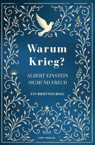 Albert Einstein / Sigmund Freud: Warum Krieg? Ein Briefwechsel. Vollständige Neuausgabe