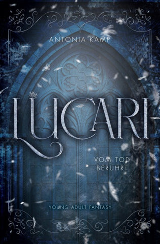 Lucari: Vom Tod berührt