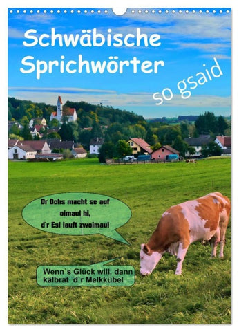Schwäbische Sprichwörter - so gsaid (Wandkalender 2027 DIN A3 hoch), CALVENDO Monatskalender