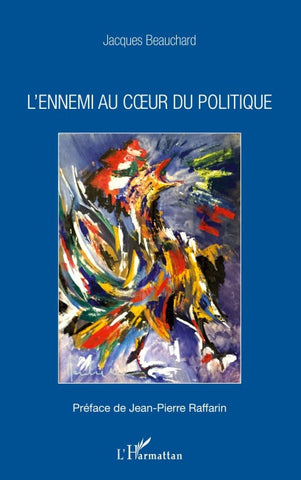 L'ennemi au coeur du politique