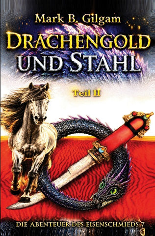 Drachengold und Stahl - Teil II