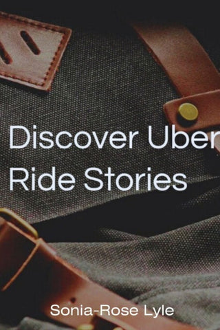 Discover Uber Ride Stories