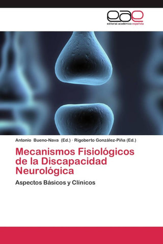 Mecanismos Fisiológicos de la Discapacidad Neurológica