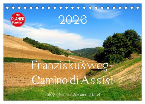 Franziskusweg - Camino di Assisi (Tischkalender 2026 DIN A5 quer), CALVENDO Monatskalender